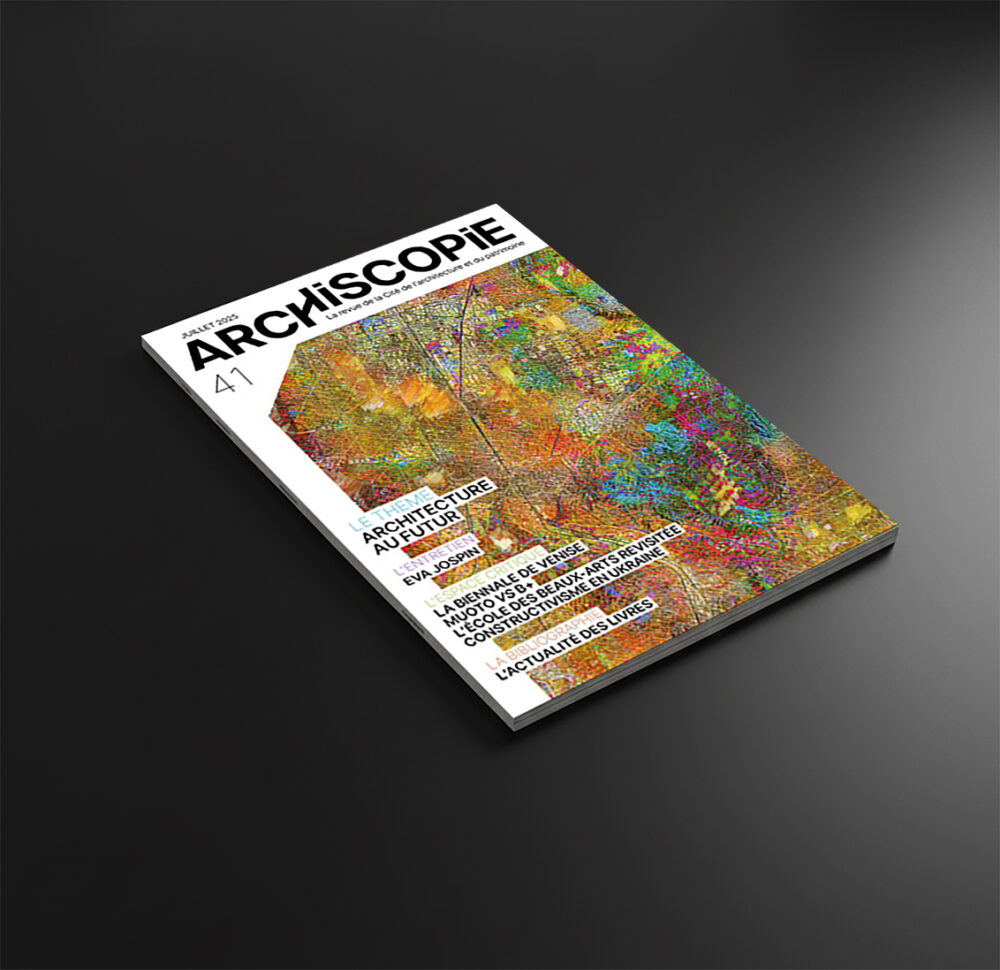 Archiscopie 41 – juillet 2025 - Vincent Lavergne